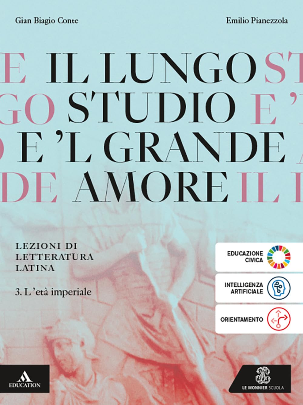 Il lungo studio. Lezioni di letteratura latina. Per le Scuole superiori. Con e-book. Con espansione online. L' età imperiale (Vol. 3) book