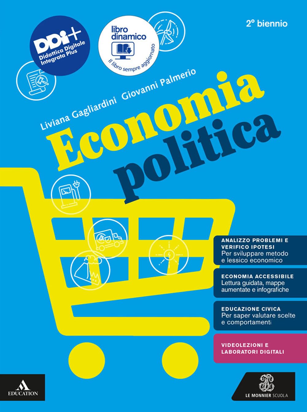 Economia politica. Vol. unico. Per per il 2° biennio delle Scuole superiori. Con e-book. Con espansione online Professional & Reference Books