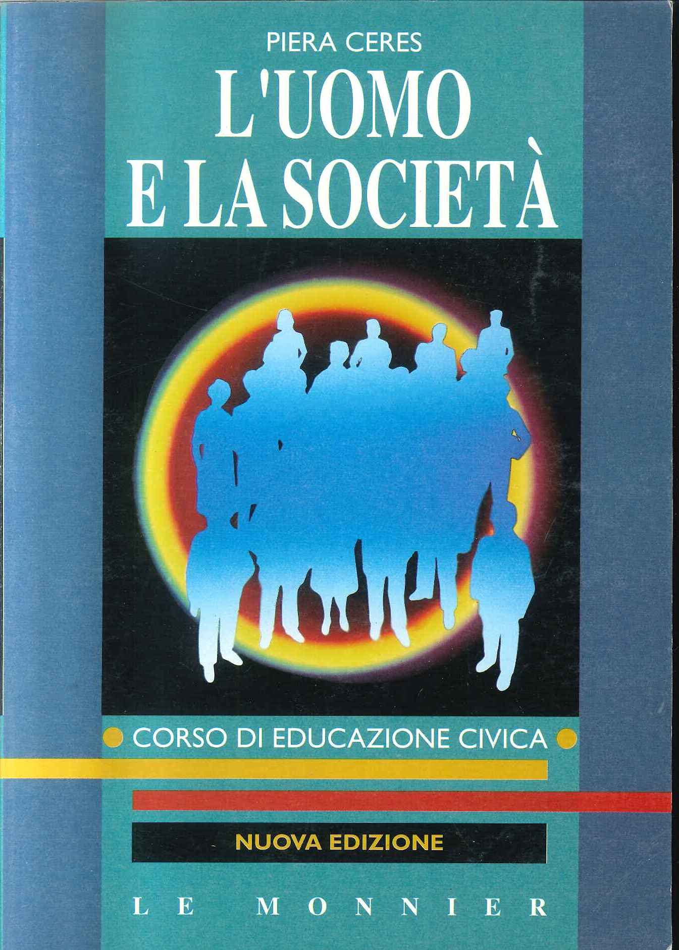 L'uomo e la società. Con fascicolo di lavoro sulla Costituzione. Per le Scuole book