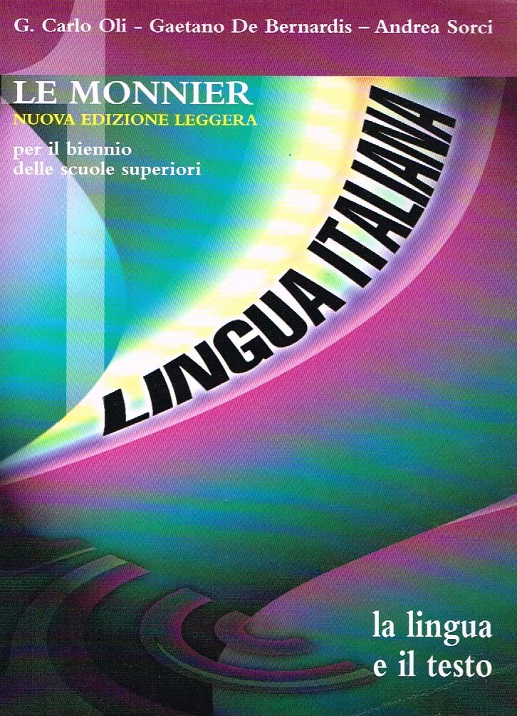 Lingua italiana. Ediz. leggera. Per le Scuole superiori book