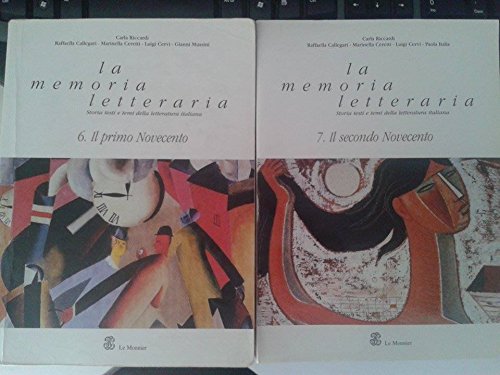 La memoria letteraria. Storia, testi e temi della letteratura italiana. Per le Scuole superiori vol. 6-7: Il primo Novecento-Il secondo Novecento Professional & Reference Books