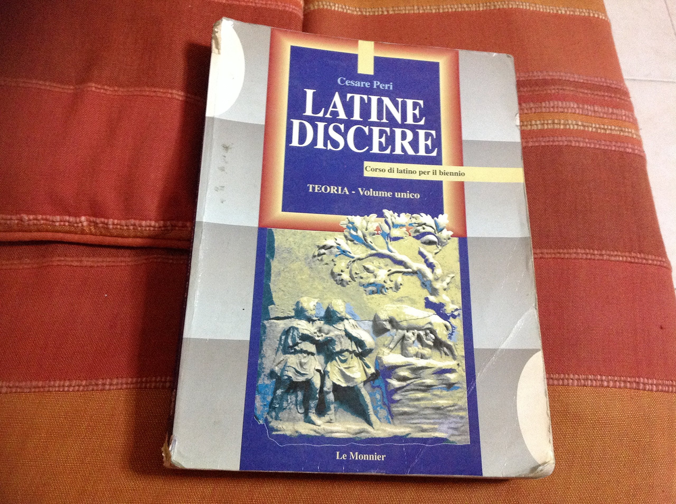 Latine discere. Corso di latino. Teoria. Per il biennio book