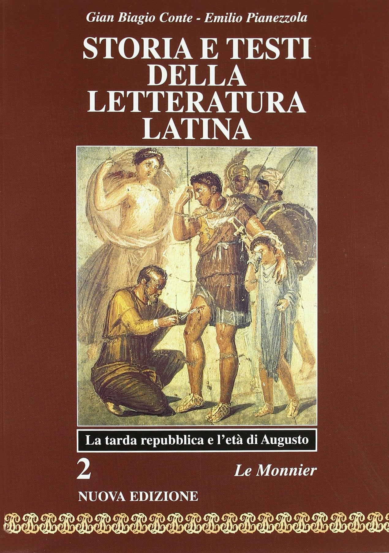 Storia e testi della letteratura latina. Per i Licei e gli Ist. Magistrali. Tarda Repubblica e l'età di Augusto (Vol. 2) Professional & Reference Books