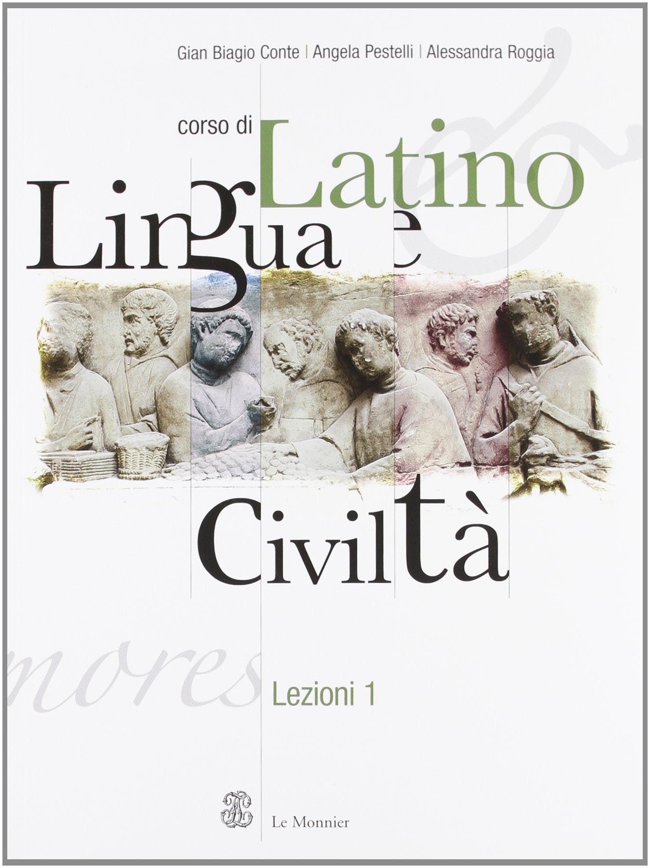 Corso di latino. Lingua e civiltà. Lezioni 1. Per le Scuole superiori book