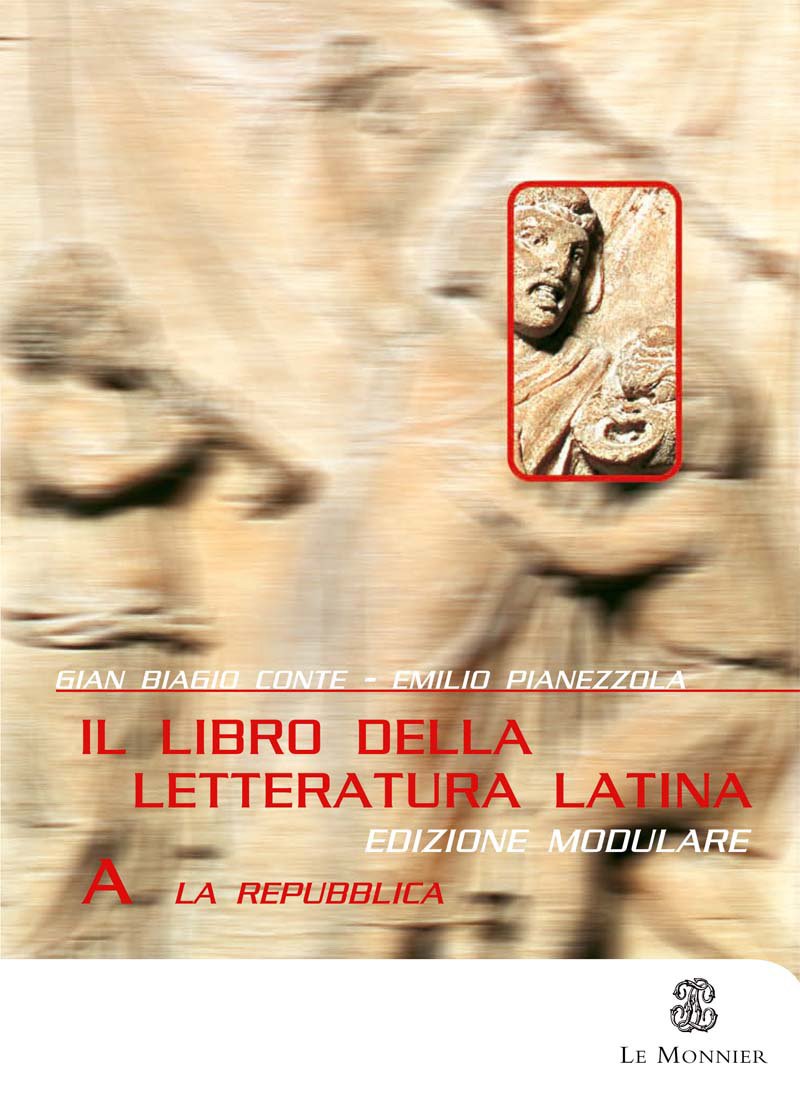 Il libro della letteratura latina. Per le Scuole superiori. La Repubblica (Vol. 1) book