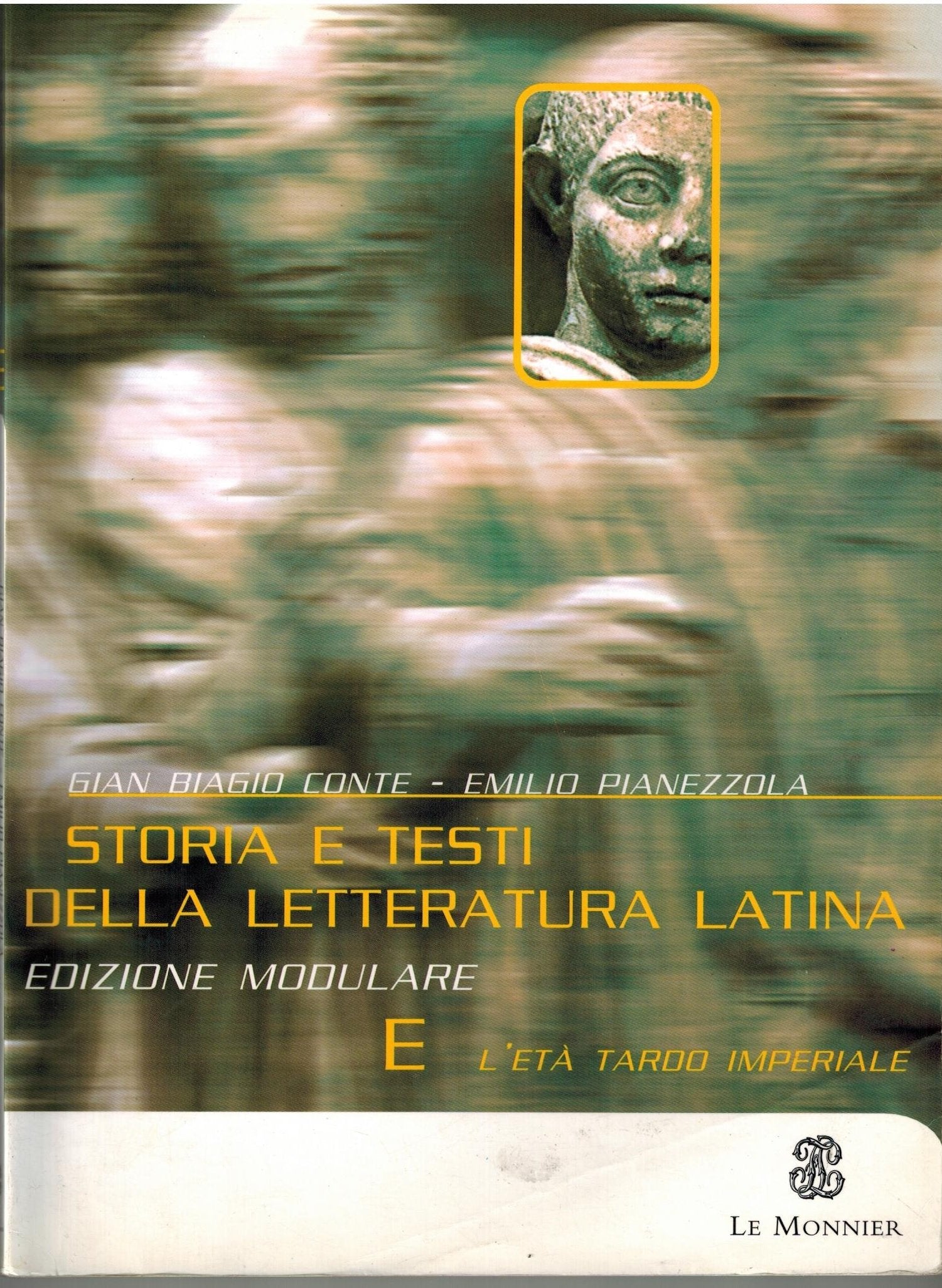 Storia e testi della letteratura latina. Con pagine critiche. Modulo B. Per il triennio del Liceo classico Non-fiction