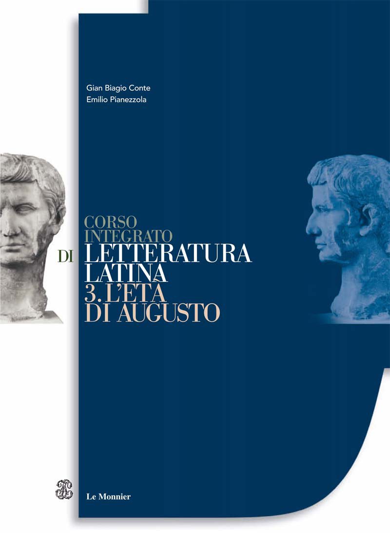 Corso integrato di letteratura latina. Per le Scuole superiori. L'età di Augusto (Vol. 3) Professional & Reference Books