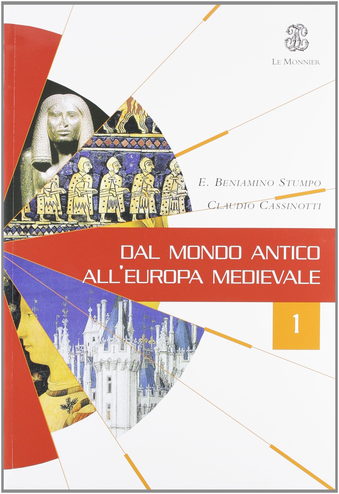 Dal mondo antico all'Europa medievale. Con Laboratorio. Per le Scuole superiori (Vol. 1) Professional & Reference Books