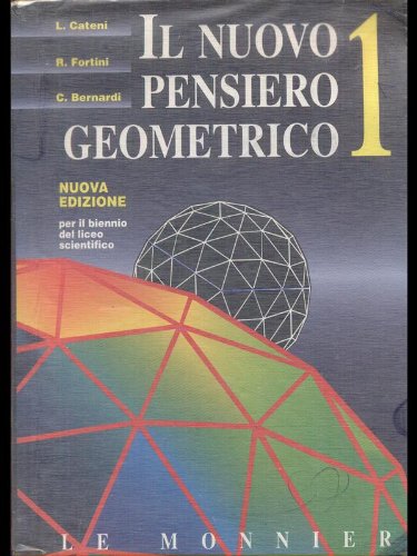 Il nuovo pensiero geometrico. Per il triennio del Liceo scientifico (Vol. 1) book