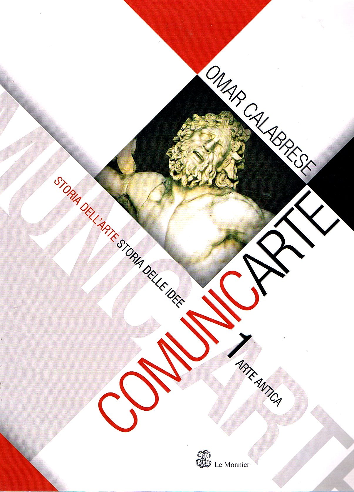 Comunicarte. Per le Scuole superiori. Con espansione online. Arte antica (Vol. 1) book
