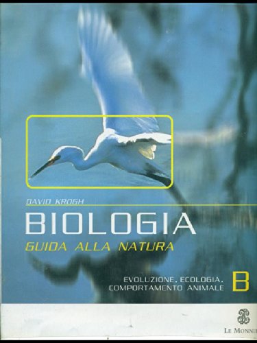 Biologia. Guida alla natura. Per le Scuole superiori. Evoluzione, ecologia, comportamento animale (Vol. 2) book