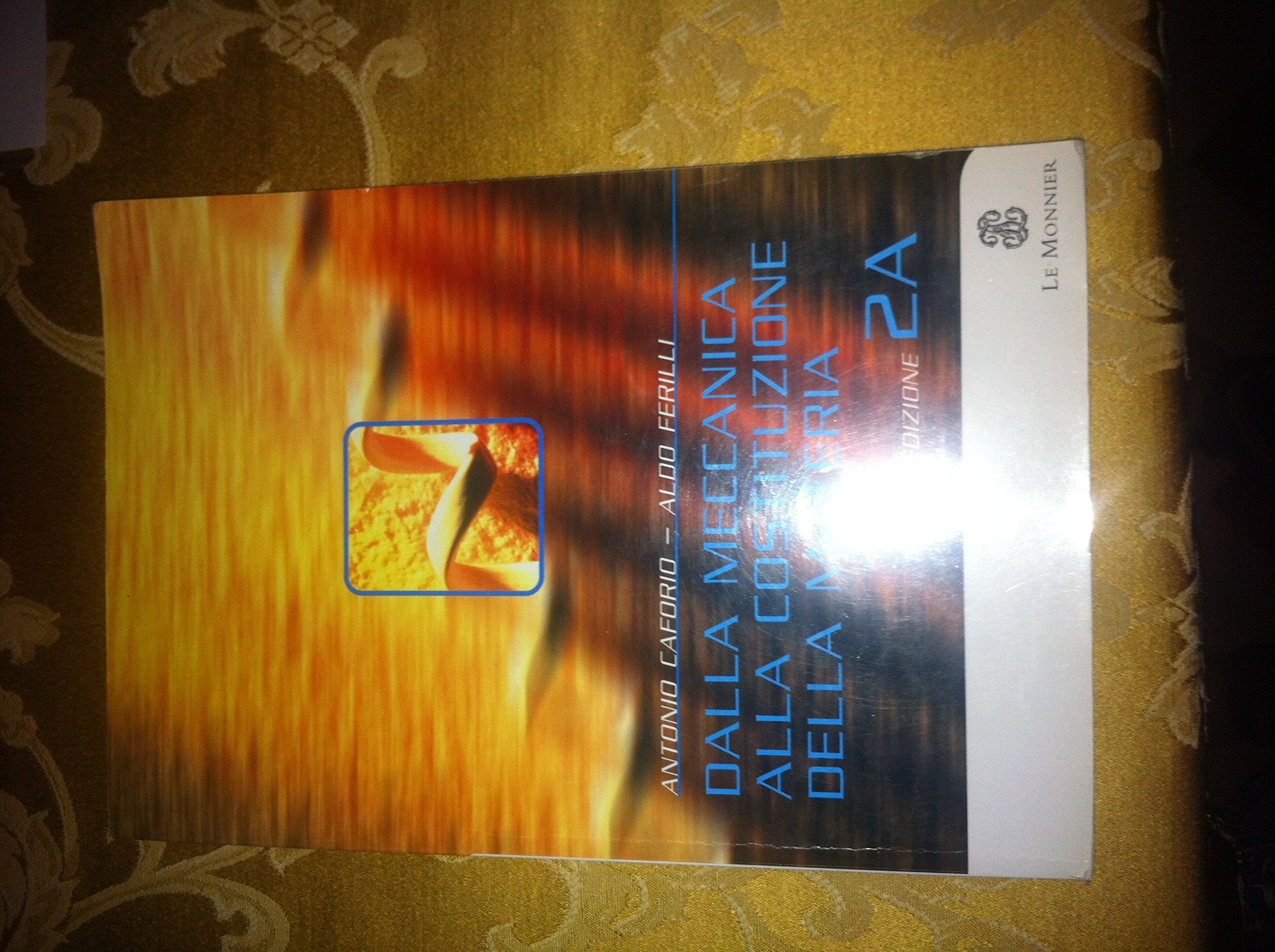 Dalla meccanica alla costituzione della materia. Per il biennio (Vol. 2/1) book