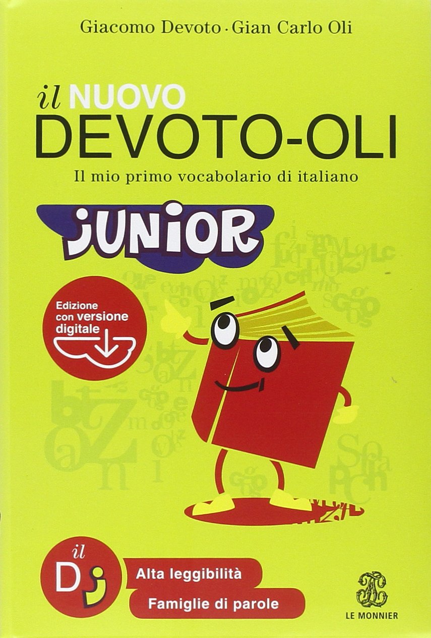 Oli, G: Nuovo Devoto-Oli junior. Il mio primo vocabolario di book