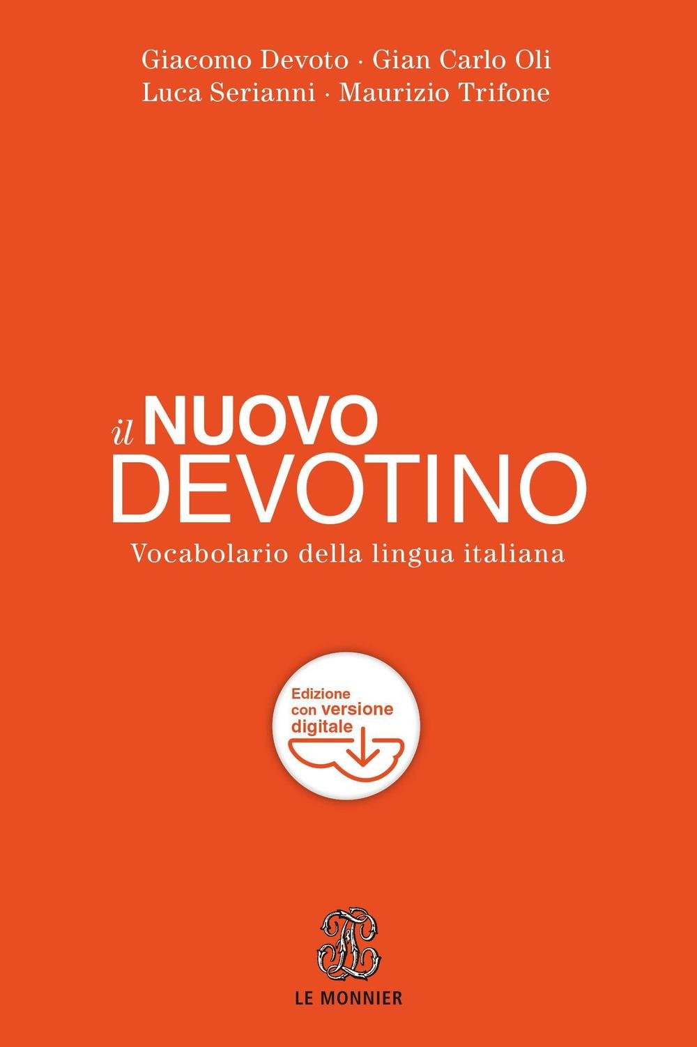 Il nuovo Devotino. Vocabolario della lingua italiana. Con aggiornamento online book