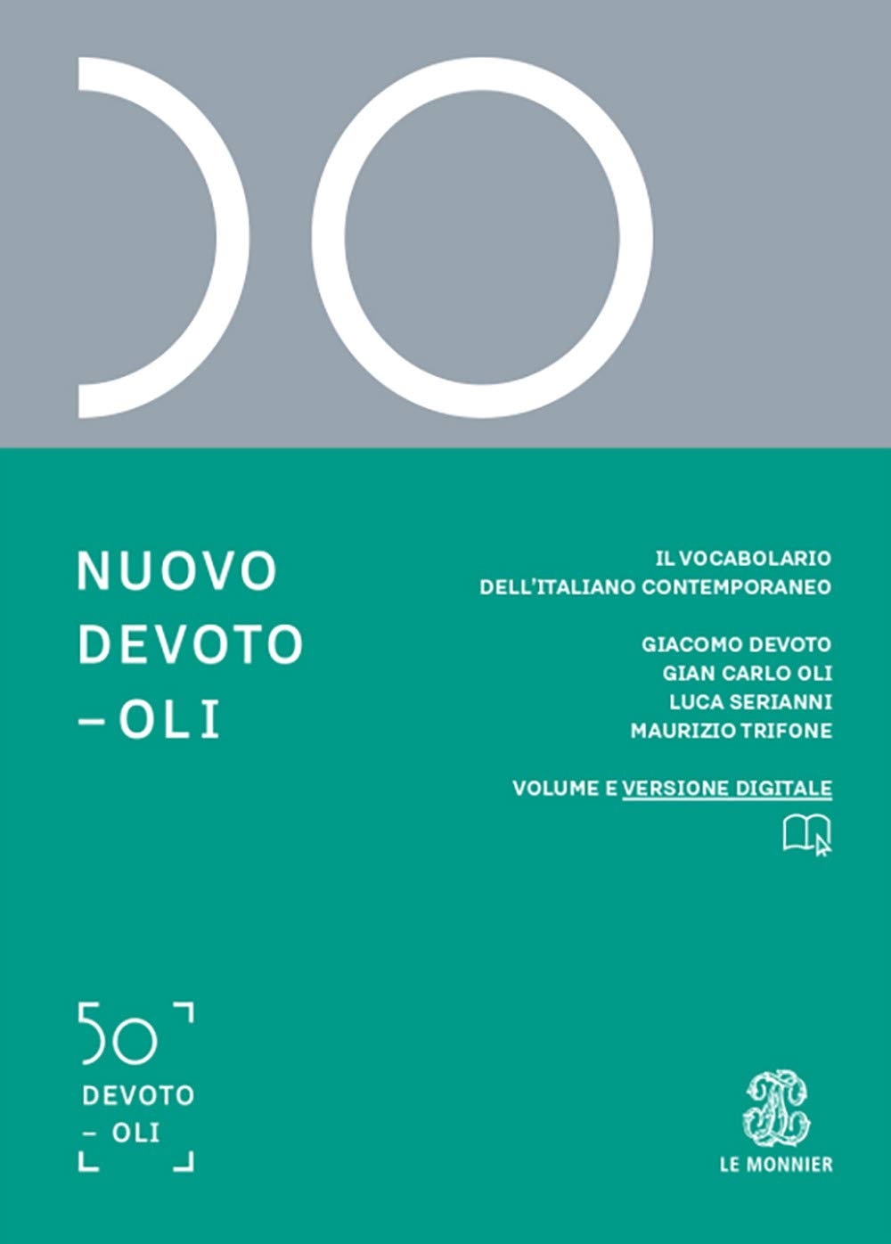 Nuovo Devoto-Oli. Il vocabolario dell’italiano contemporaneo 2020. Con App scaricabile su smartphone e tablet (Dentro la storia) Foreign Languages ​​& Dictionaries