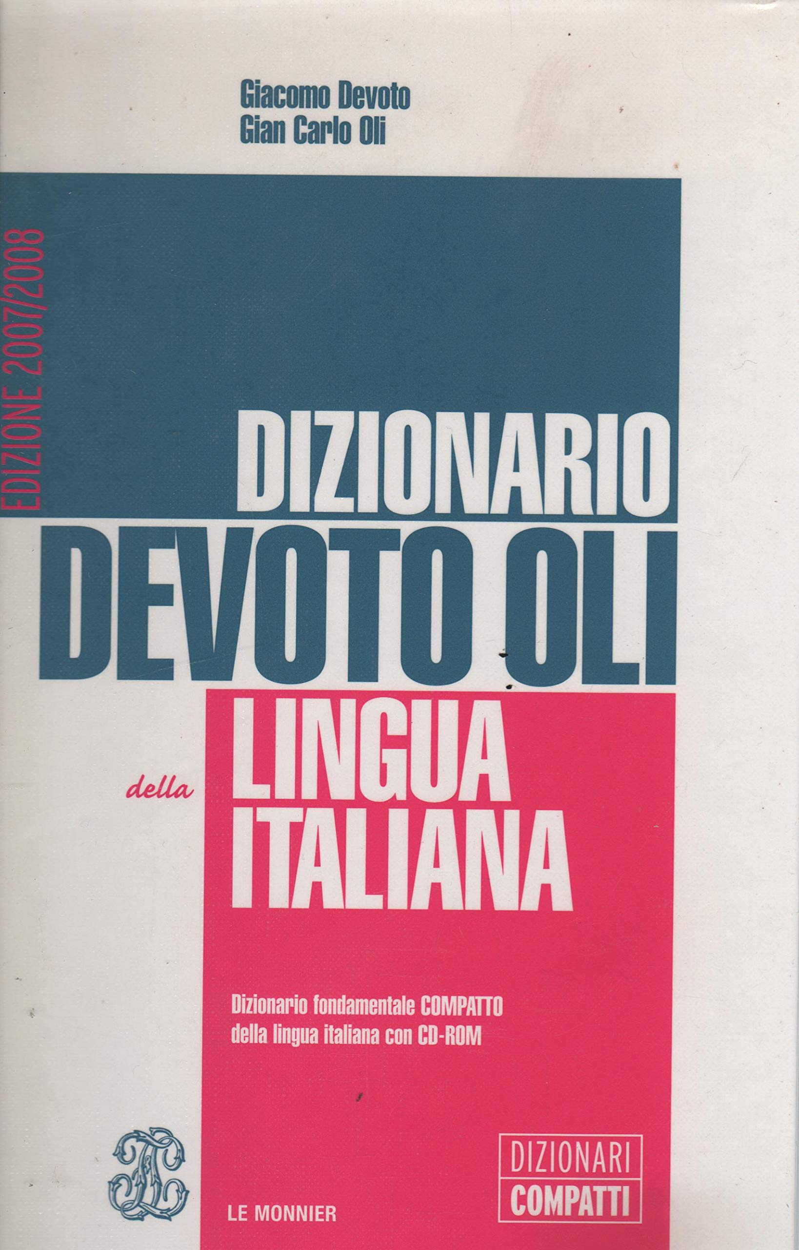 Doc. Nuovo Devoto Oli compatto. Dizionario fondamentale della lingua italiana. Dalle parole al testo. Con CD-ROM Reference Books