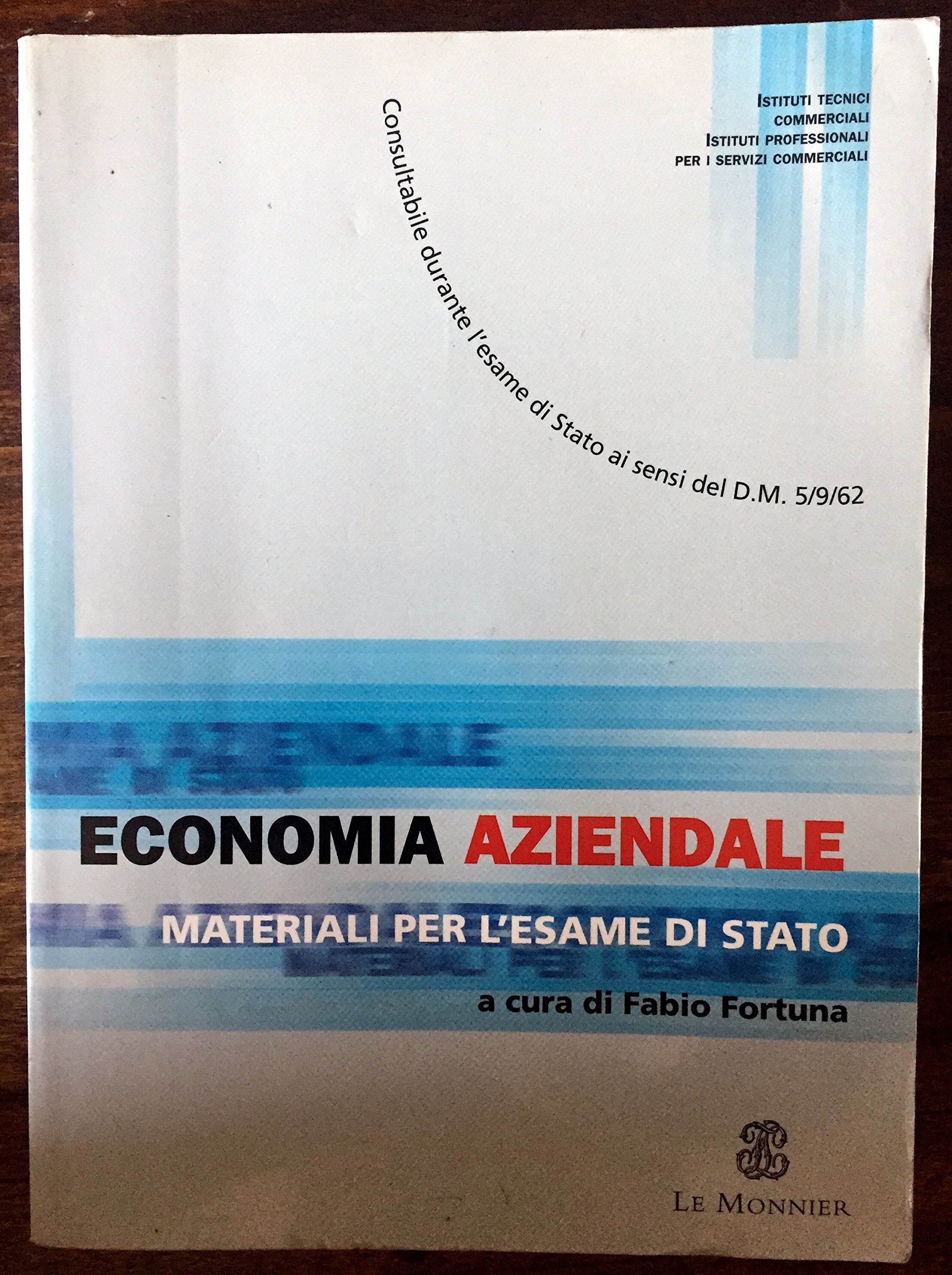 Economia aziendale. Raccolta di norme per l'esame di Stato. Per le Scuole superiori Professional & Reference Books