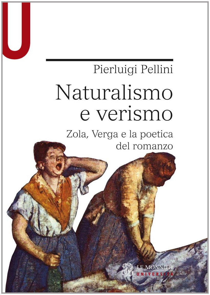 Naturalismo e verismo. Zola, Verga e la poetica del romanzo book