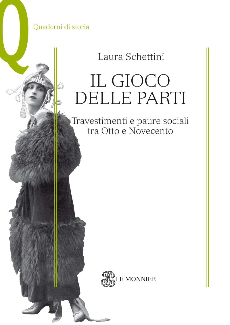 Il gioco delle parti. Travestimenti e paure sociali tra Otto e Novecento book