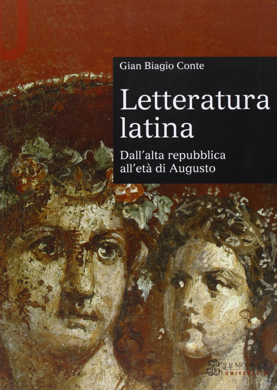 Letteratura latina. Dall'alta repubblica all'età di Augusto (Sintesi) Contemporary literature