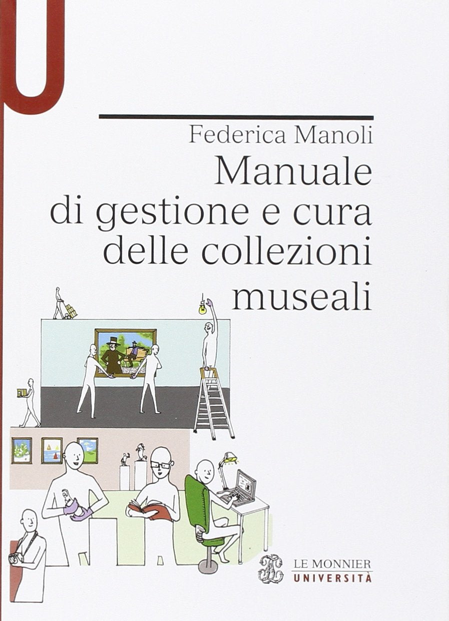 Manuale di gestione e cura delle collezioni museali Social Sciences