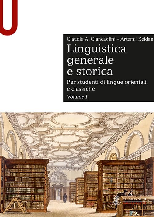 Linguistica generale e storica. Per studenti di lingue orientali e classiche (Vol. 1) book