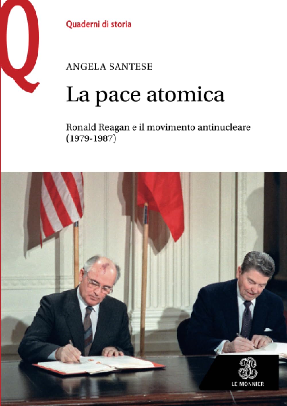 La pace atomica: Ronald Reagan e il movimento antinucleare (1979-1987) book