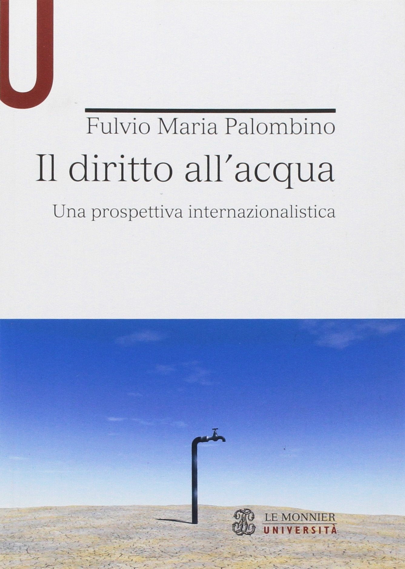Il diritto all'acqua. Una prospettiva internazionalistica Law
