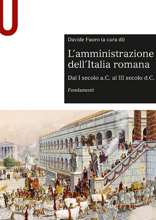 L'amministrazione dell'Italia romana. Dal I secolo a.C. al III secolo d.C. Fondamenti book