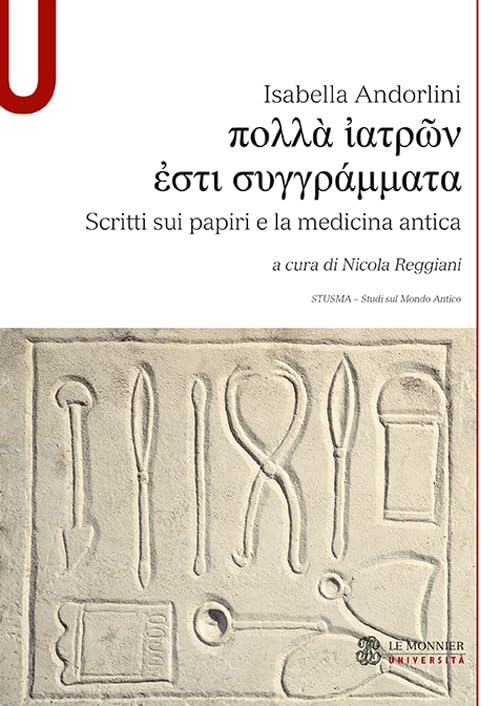 Scritti sui papiri e la medicina antica book