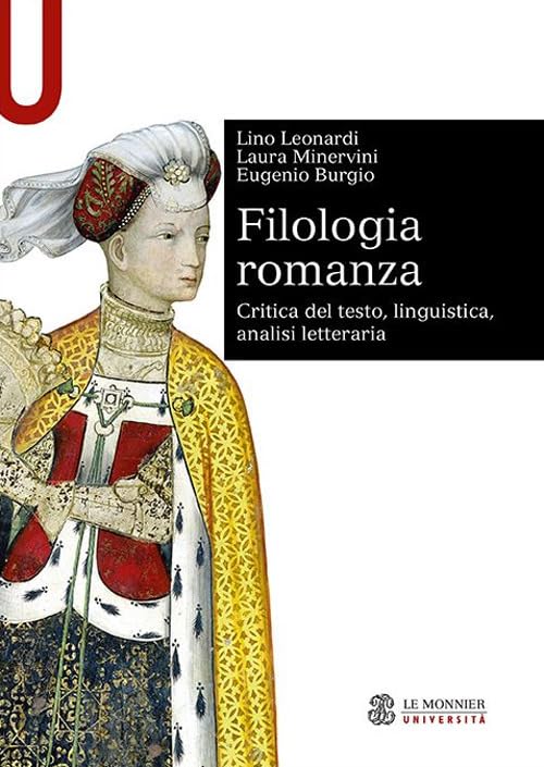 Filologia romanza. Critica del testo, linguistica, analisi letteraria book