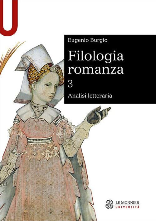 Filologia romanza. Analisi letteraria (Vol. 3) book