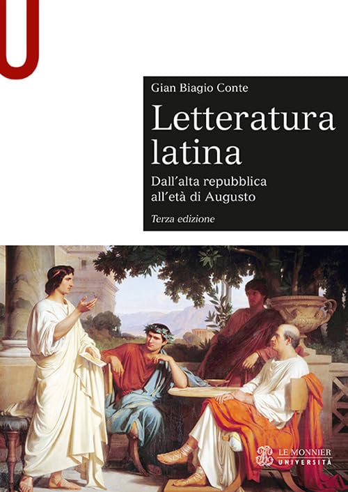 Letteratura latina. Con espansione online. Dall'alta repubblica all'età di Augusto (Vol. 1) book