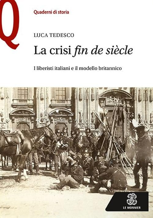 La crisi «fin de siècle». I liberisti italiani e il modello britannico book