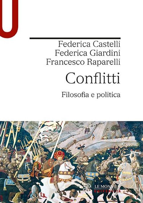 Conflitti. Filosofia e politica Philosophy
