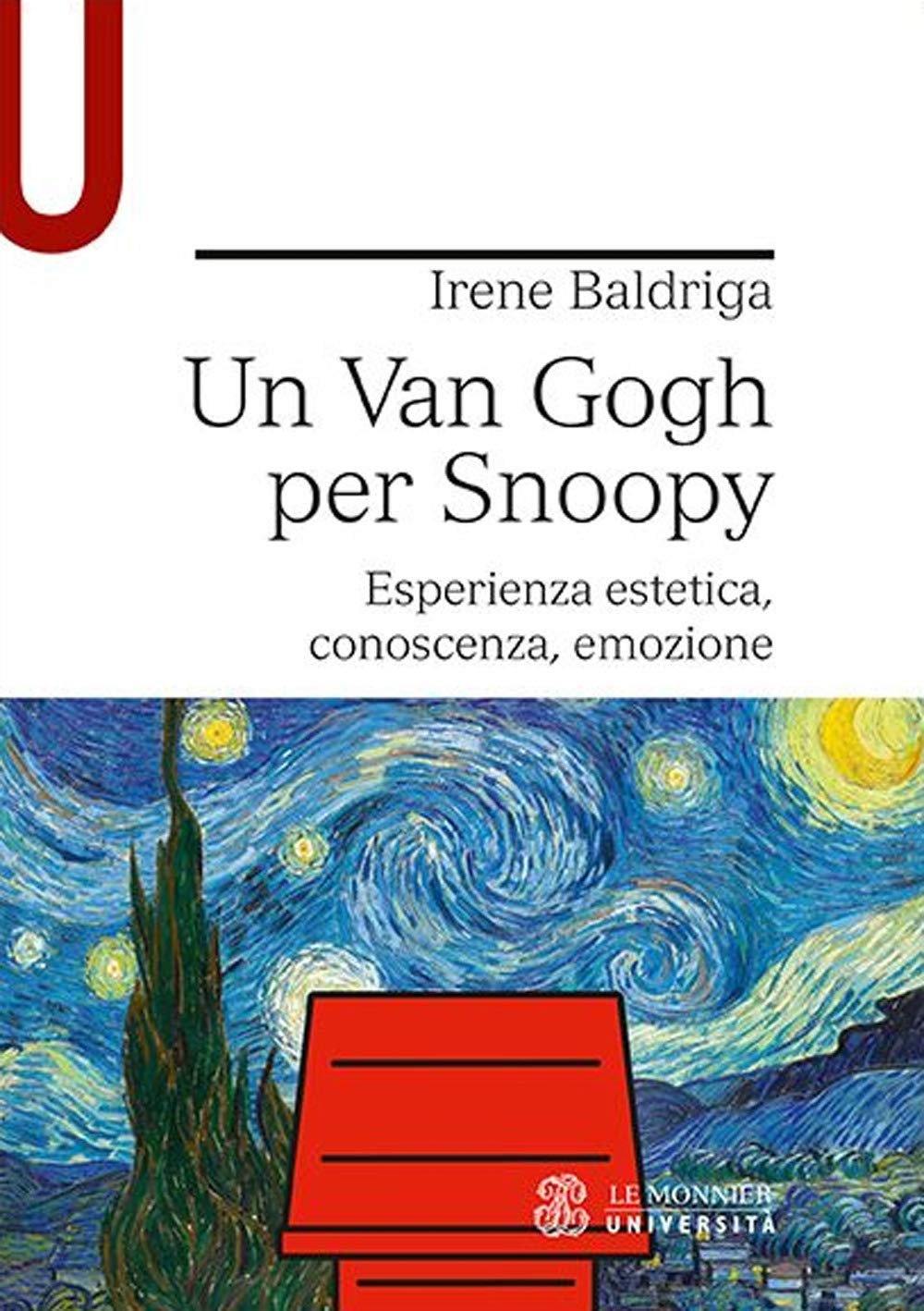 Un Van Gogh per Snoopy. Esperienza estetica, conoscenza, emozione book