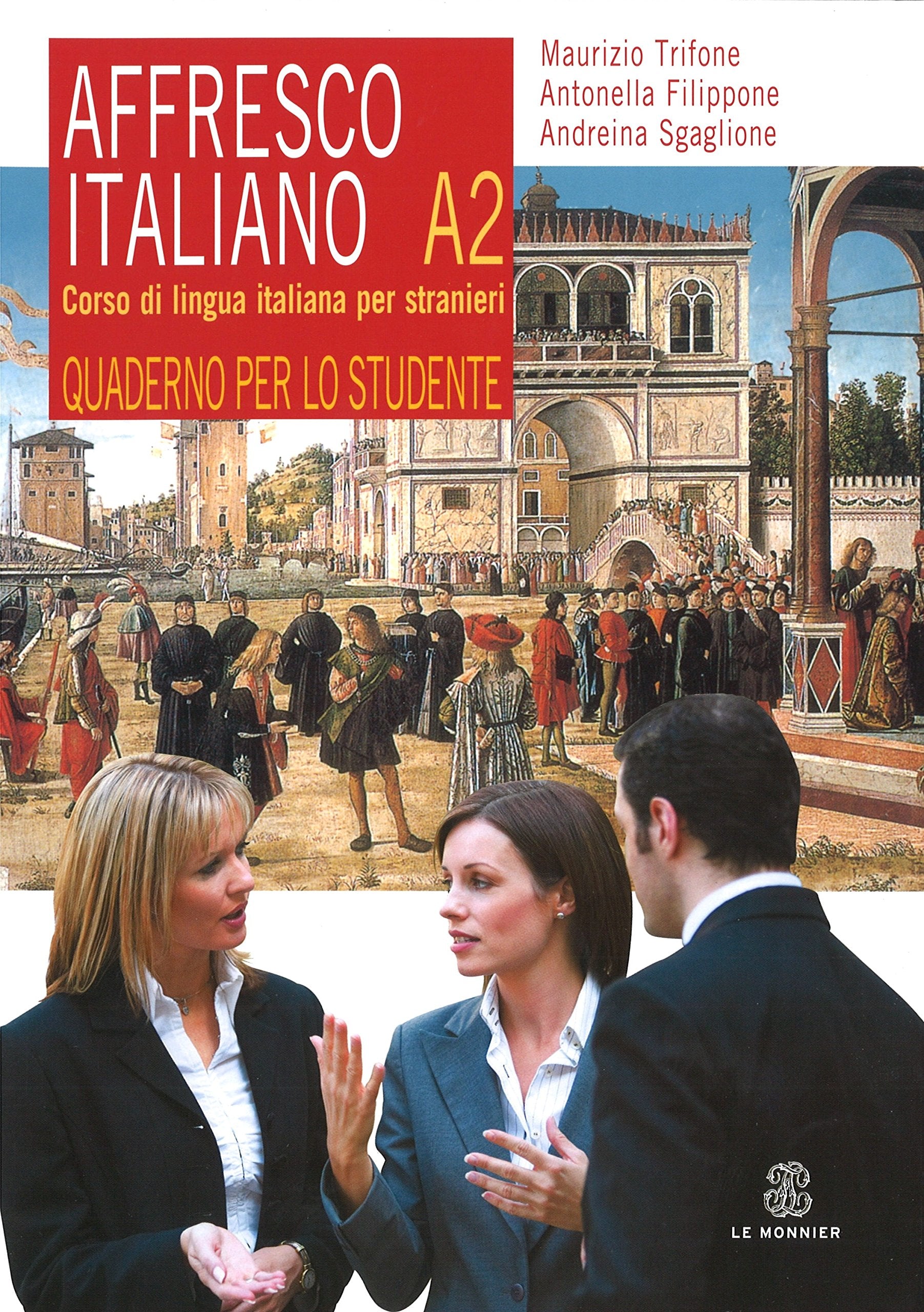 Affresco italiano A2. Corso di lingua italiana per stranieri. Quaderno per lo studente Foreign Languages ​​& Dictionaries