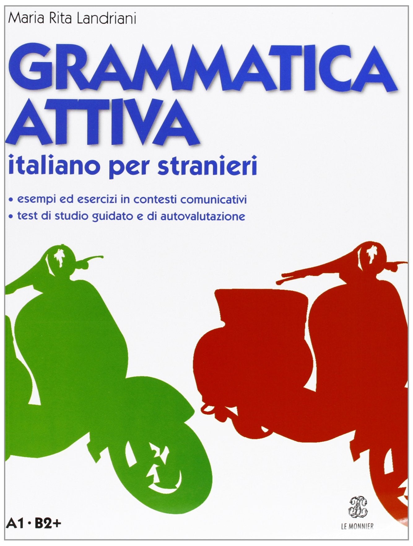 Grammatica attiva. Italiano per stranieri. A1-B2 Foreign Languages ​​& Dictionaries