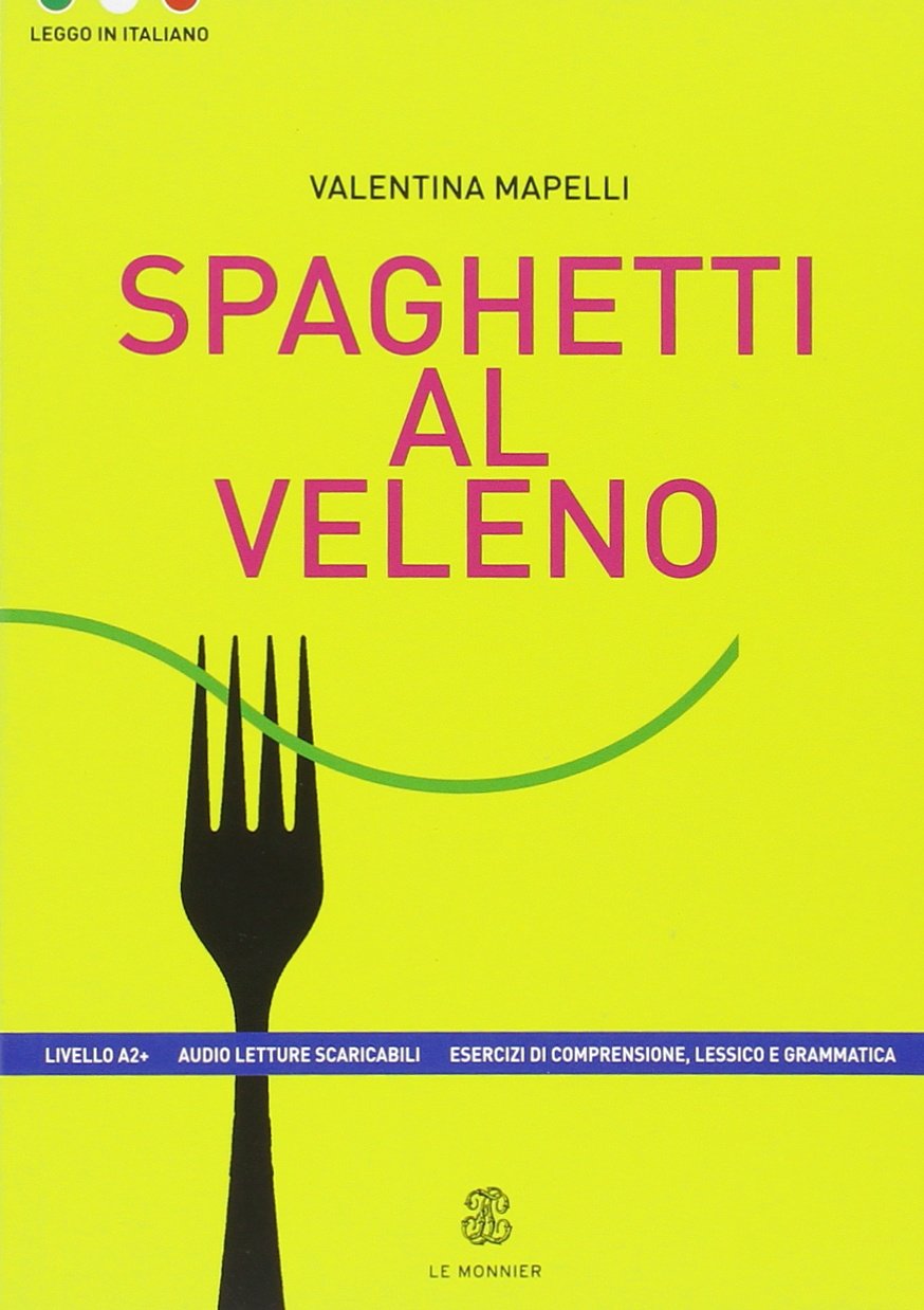 Spaghetti al veleno (Leggo in italiano) Foreign Languages ​​& Dictionaries
