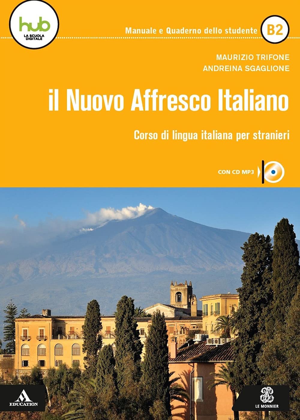 Il nuovo affresco italiano B2. Corso di lingua italiana per stranieri. Con e-book. Con espansione online. Con CD-Audio (Le Monnier italiano per stranieri) Foreign Languages ​​& Dictionaries