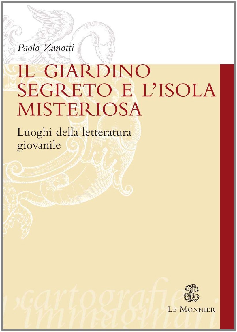 Il giardino segreto e l'isola misteriosa. Luoghi della letteratura giovanile book