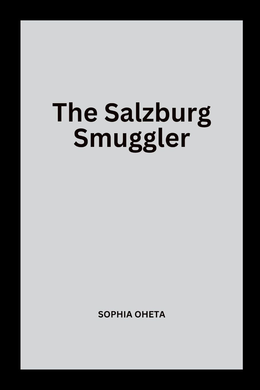 The Salzburg Smuggler Contemporary literature