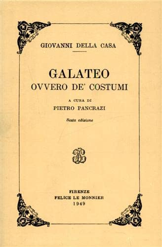 Galateo ovvero dei costumi (Biblioteca nazionale.Ristampe anastatiche) Books