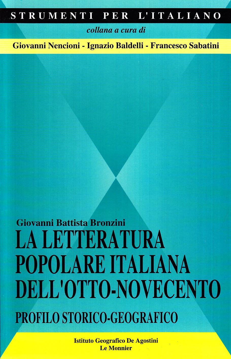 La letteratura popolare italiana dell'Otto-Novecento. Profilo storico-geografico book