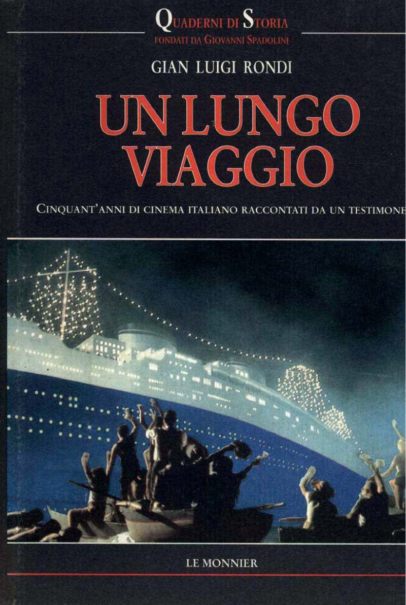 Un lungo viaggio. Cinquant'anni di cinema italiano raccontati da un testimone book