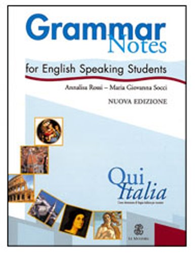 Qui Italia: Grammar Notes for English Speaking Students Foreign Languages ​​& Dictionaries