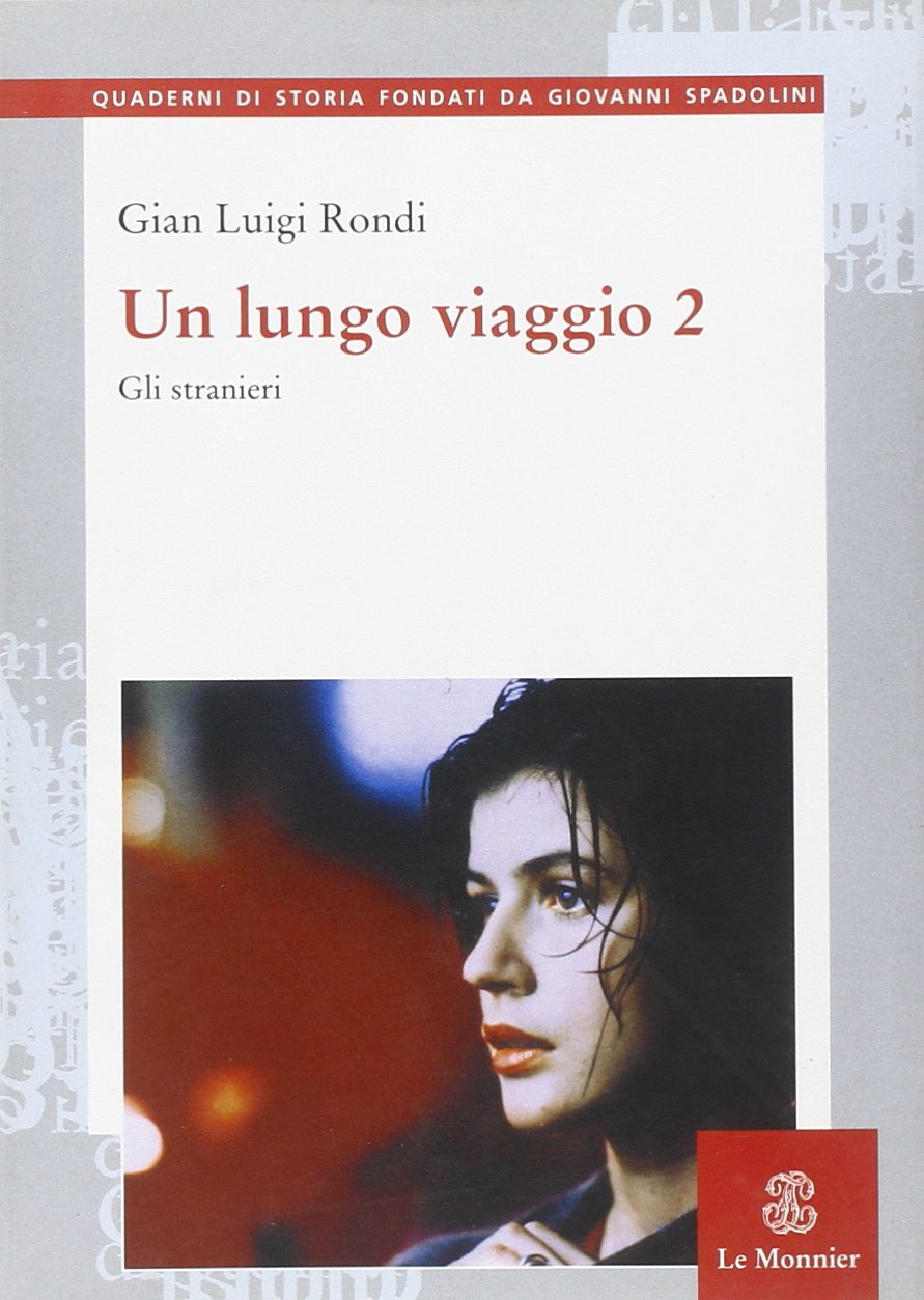 Un lungo viaggio. Gli stranieri (Vol. 2) book