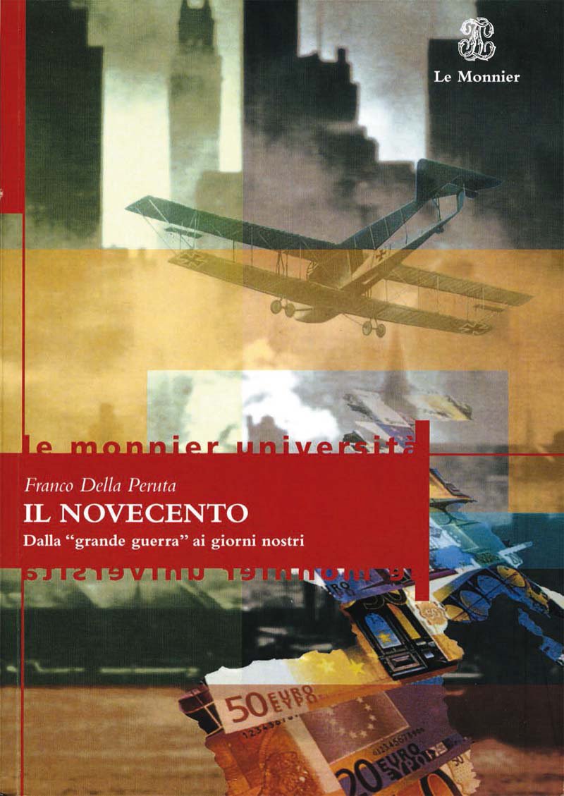 Il Novecento.: Dalla "Grande Guerra" ai giorni nostri book