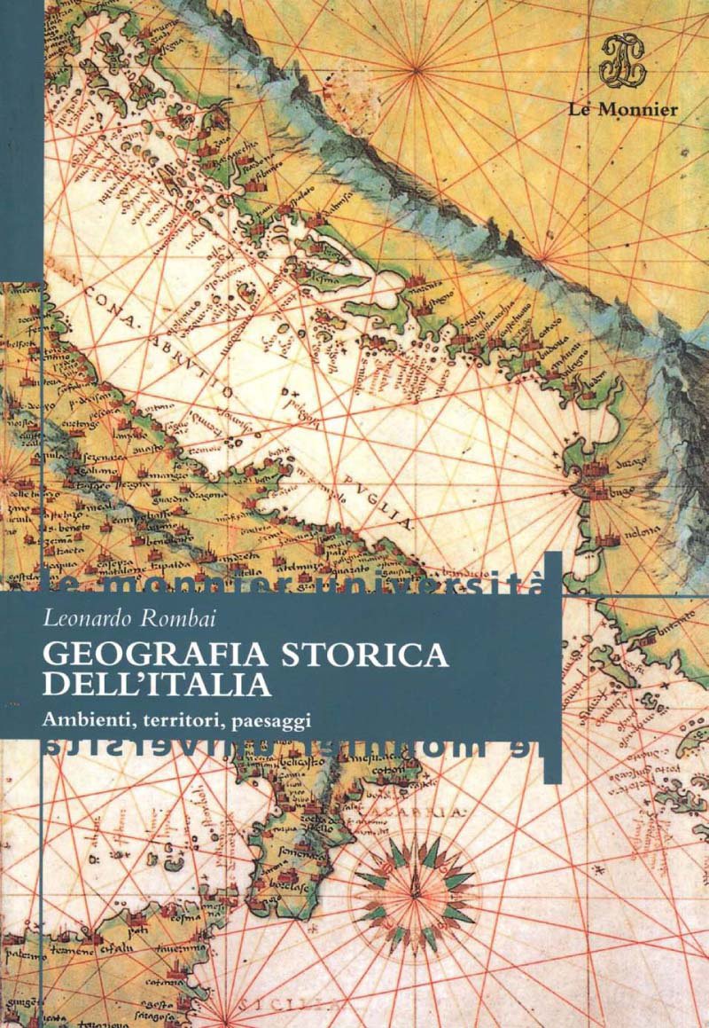 Geografia storica dell'Italia. Ambienti, territori, paesaggi Business & Technology
