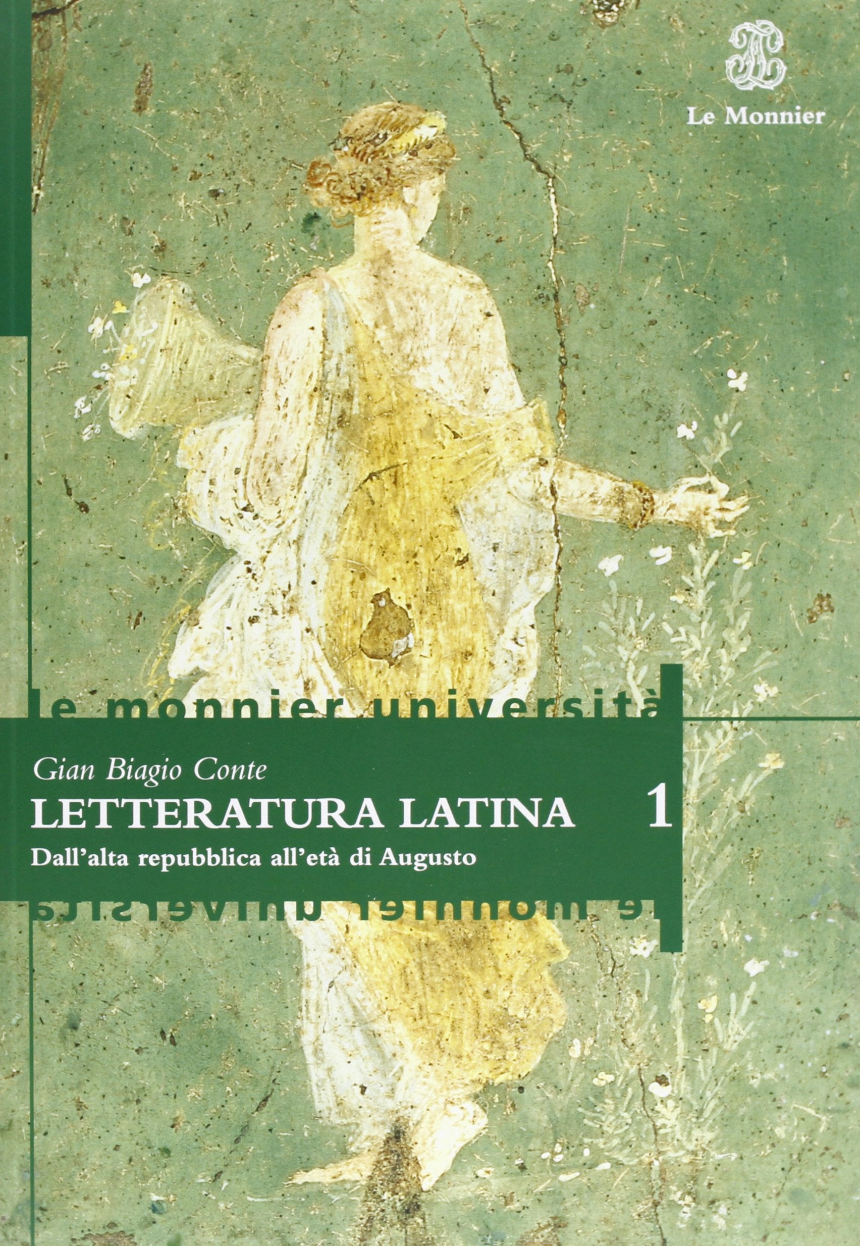 Letteratura latina. Per le Scuole superiori book